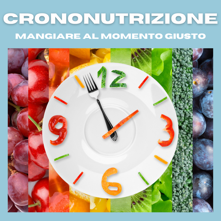 Crononutrizione: mangiare al momento giusto